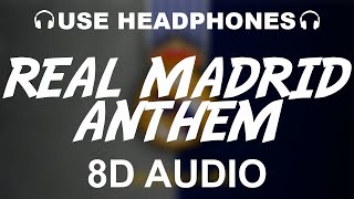 Real Madrid Official Anthem 8D AUDIO  Hala Madrid Y Nada Más  Theme Song [upl. by Seale]