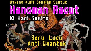 🔴 Wayang Kulit Semalam Suntuk Lakon Hanoman RacutKi Hadi Sugito [upl. by Lau]