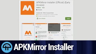 APKMirror Installer for Android [upl. by Harvie]