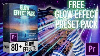 FREE GLOW EFFECT PRESET PACK  ADOBE PREMIERE PRO CC 2019 [upl. by Erich]