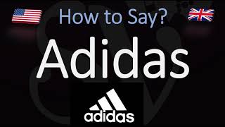 How to Pronounce Adidas CORRECTLY [upl. by Tseng]