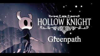 Hollow Knight Walkthrough  Greenpath Part 4 [upl. by Ruby663]