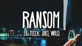 Lil Tecca Juice WRLD  Ransom Clean  Lyrics [upl. by Anol]