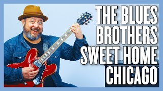 The Blues Brothers Sweet Home Chicago Guitar Lesson  Tutorial [upl. by Lairbag]