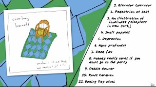 Courtney Barnett  Sometimes I Sit And Think And Sometimes I Just Sit Official Full Album Stream [upl. by Pardew]