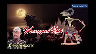 🔴 WISANGGENI RABIKi Hadi Sugito Full Lakon [upl. by Robert359]