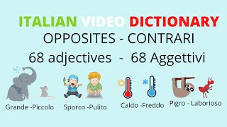 68 Italian opposite adjectives  Vocaboli in italiano i contrari in italiano [upl. by Nuajed559]