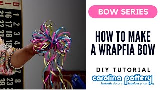 How To Tie a Wrapfia Bow  Carolina Pottery [upl. by Yantruoc]