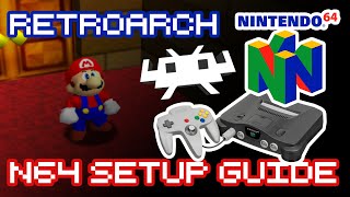 Retroarch Nintendo 64 N64 Emulator Setup Guide  How to Retro [upl. by Eivol]