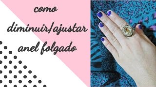 DIY COMO DIMINUIRAJUSTAR ANEL FOLGADO [upl. by Zug]