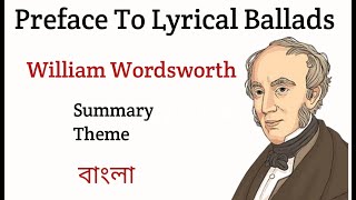 Preface To Lyrical Ballads by William Wordsworth in Bengali Summary Explanation and Analysis [upl. by Ursel]