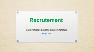 Gestion des Ressources Humaines  le recrutement [upl. by Raddie239]