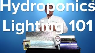 Hydroponic Grow Lights 101 Tutorial Indoor Garden System [upl. by Arsi359]