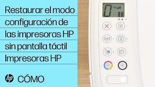 Restaurar el modo configuración de las impresoras HP sin pantalla táctil  Impresoras HP  HP [upl. by Ahtebat]