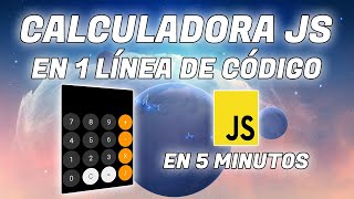 CALCULADORA EN 1 LÍNEA DE CÓDIGO  CALCULADORA EN 5 MINUTOS  JAVASCRIPT [upl. by Polash335]