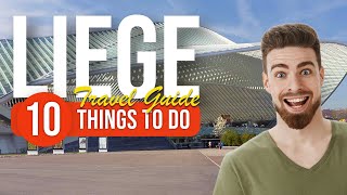 TOP 10 Things to do in Liege Belgium 2023 [upl. by Batchelor]