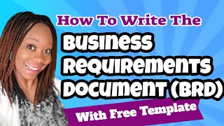 How to write Business Requirements Document BRD [upl. by Leamse664]