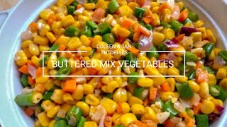 HOW TO COOK BUTTERED MIX VEGETABLES  QUICK AND EASY RECIPE [upl. by Eleira322]