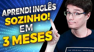 COMO APRENDER INGLÊS EM 3 MESES DA SUA CASA eu aprendi assim [upl. by Leahcimdivad778]