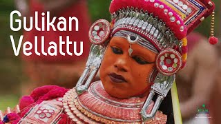 Gulikan Vellattu Theyyam  Ritual Art  Kerala Tourism [upl. by Naloc]