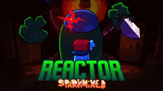 Reactor Sparkmix  VS Impostor [upl. by Eenahpets]