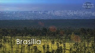 Welcome to Brasilia  Brazils Capital City from Above in High Definition [upl. by Ahsiloc]