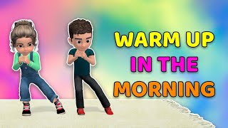 Kids Warm Up Exercises In The Morning [upl. by Gracye]