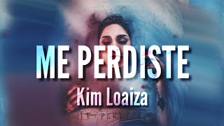 Me Perdiste  Kim Loaiza LETRA [upl. by Neddra146]