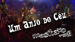 Maskavo  Um anjo do céu Queremos Mais 15 anos  ao vivo  OFFICIAL MUSIC VIDEO [upl. by Lombardo]