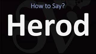 How to Pronounce Herod CORRECTLY [upl. by Aldas]