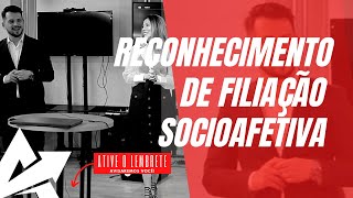 DIREITO DE FAMÍLIA Reconhecimento de filiação socioafetiva [upl. by Aynosal]