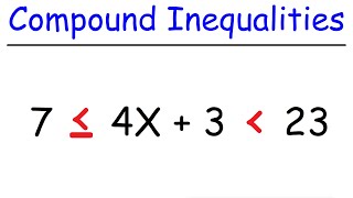 How To Solve Compound Inequalities [upl. by Ecirtac]