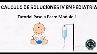 Cálculo de Líquidos Intravenosos Pediatría Módulo 13 [upl. by Eedebez]