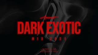 Amanati  Dark Exotic Mix 2021 Exotic Trap Dark Dubstep Continuous Mix [upl. by Arch]