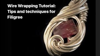 Wire Wrapping Tutorial Tips and Techniques for Filigree [upl. by Eilsehc]