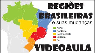 Regiões Brasileiras  Mudanças nas divisões [upl. by Lledraw]