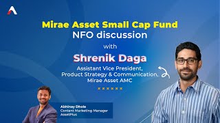 Mirae Asset Small Cap Fund NFO Discussion [upl. by Dannel]