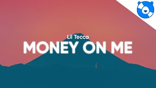 Lil Tecca  Money On Me Clean  Lyrics [upl. by Lenor91]