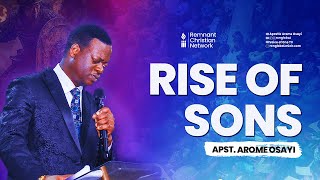 RISE OF SONS  APOSTLE AROME OSAYI [upl. by Ralaigh131]