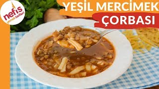 Erişteli Yeşil Mercimek Çorbası Tarifi  Nefis Yemek Tarifleri [upl. by Germaine463]