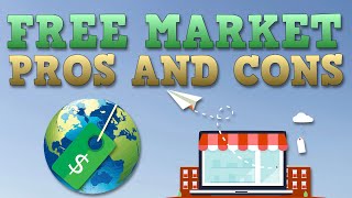 Free Market Economy  Pros and Cons [upl. by Nyleahcim384]