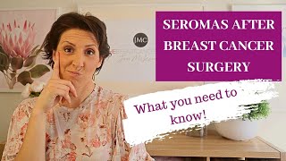 SEROMAS AFTER BREAST CANCER SURGERY What you need to know [upl. by Row]