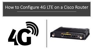 Cisco 4G LTE Router Configuration How To [upl. by Alracal]