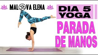 APRENDER parada DE MANOS  CONFIANZA nivel INTERMEDIO  Día 5 SEMANA de YOGA [upl. by Nordgren827]