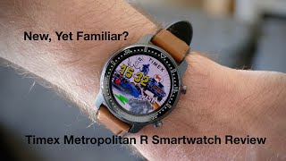 Timex Metropolitan R Smartwatch Review [upl. by Lleynod]