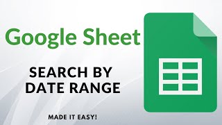 Google Sheets  Make Search by Date Range [upl. by Yliab]