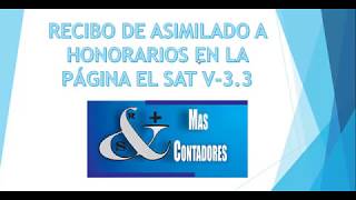 ASIMILADO HONORARIOS SAT 3 3 ANEXO 20 [upl. by Labinnah]