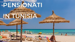 Pensionati in Tunisia ad Hammamet  Perché trasferirsi [upl. by Ecneret189]