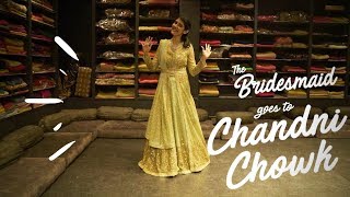 The Bridesmaid Goes to Chandni Chowk for Wedding Lehenga Shopping  Urban Company Weddings [upl. by Mcgrody]