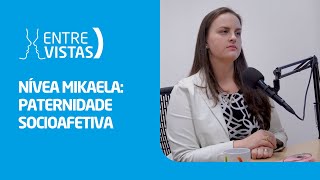 Paternidade Socioafetiva  EntreVistas [upl. by Oates]